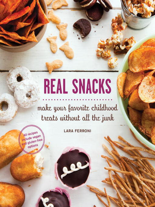 Title details for Real Snacks by Lara Ferroni - Wait list